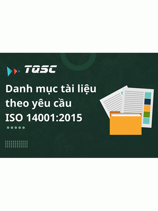 Danh mục tài liệu, hồ sơ theo yêu cầu ISO 14001 chi tiết nhất