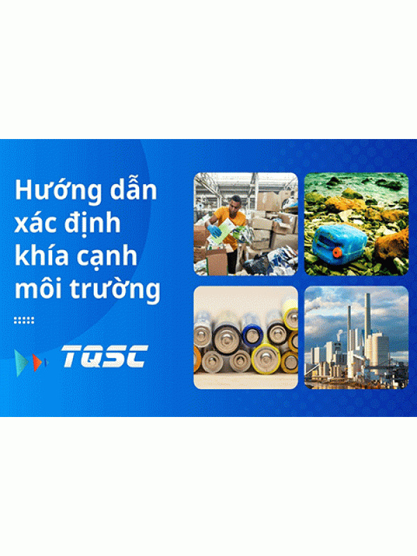 Hướng dẫn cách xác định khía cạnh môi trường iso 14001